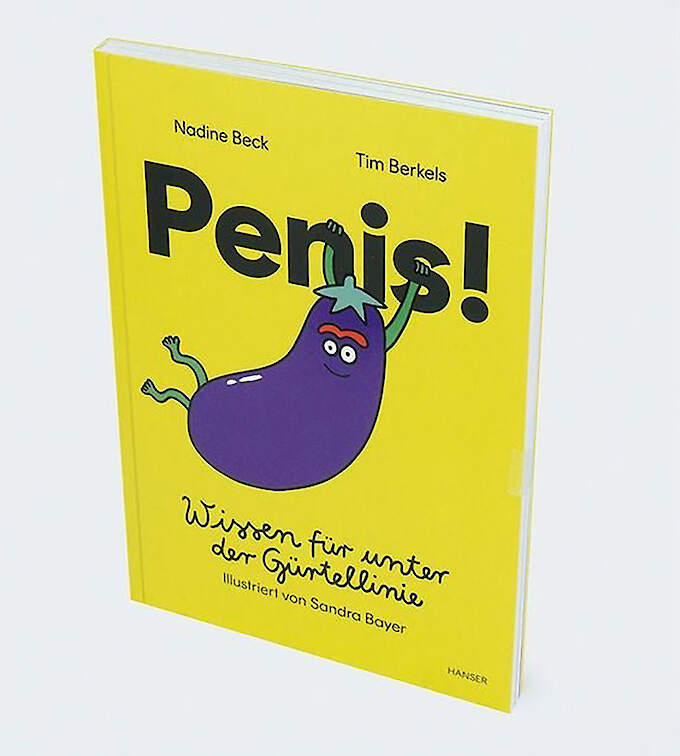 Penis! - Wissen für unter der Gürtellinie